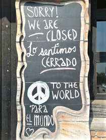 Sorry, We Are Closed